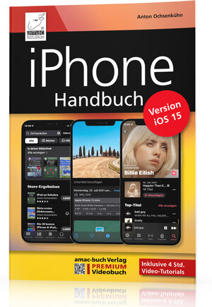 Buchcover iPhone Handbuch für die Version iOS 15 | Anton Ochsenkühn | EAN 9783954310883 | ISBN 3-95431-088-0 | ISBN 978-3-95431-088-3