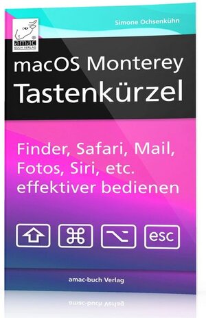 Buchcover macOS Monterey Tastenkürzel | Simone Ochsenkühn | EAN 9783954310906 | ISBN 3-95431-090-2 | ISBN 978-3-95431-090-6