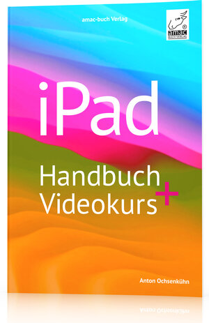 Buchcover iPad Handbuch + Videokurs | Anton Ochsenkühn | EAN 9783954310951 | ISBN 3-95431-095-3 | ISBN 978-3-95431-095-1