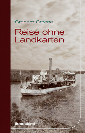 Buchcover Reise ohne Landkarten | Graham Greene | EAN 9783954380473 | ISBN 3-95438-047-1 | ISBN 978-3-95438-047-3