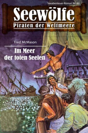 Buchcover Seewölfe - Piraten der Weltmeere 60 | Fred McMason | EAN 9783954393770 | ISBN 3-95439-377-8 | ISBN 978-3-95439-377-0