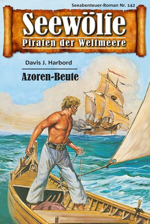 Buchcover Seewölfe - Piraten der Weltmeere 142 | Davis J. Harbord | EAN 9783954394661 | ISBN 3-95439-466-9 | ISBN 978-3-95439-466-1