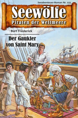 Buchcover Seewölfe - Piraten der Weltmeere 155 | Burt Frederick | EAN 9783954394791 | ISBN 3-95439-479-0 | ISBN 978-3-95439-479-1
