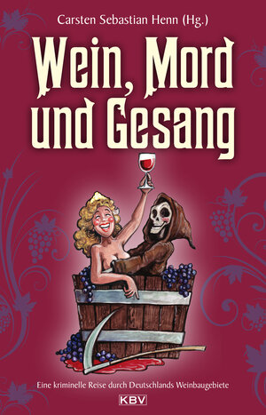 Buchcover Wein, Mord und Gesang  | EAN 9783954410439 | ISBN 3-95441-043-5 | ISBN 978-3-95441-043-9