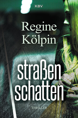 Buchcover Straßenschatten | Regine Kölpin | EAN 9783954412365 | ISBN 3-95441-236-5 | ISBN 978-3-95441-236-5