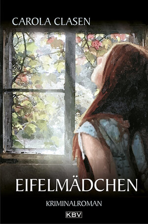 Buchcover Eifelmädchen | Carola Clasen | EAN 9783954412556 | ISBN 3-95441-255-1 | ISBN 978-3-95441-255-6