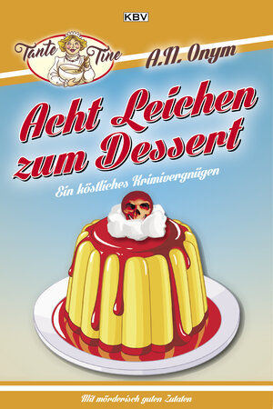 Buchcover Acht Leichen zum Dessert | Jürgen Kehrer | EAN 9783954413218 | ISBN 3-95441-321-3 | ISBN 978-3-95441-321-8