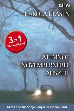 Buchcover Atemnot / Novembernebel / Auszeit | Carola Clasen | EAN 9783954413522 | ISBN 3-95441-352-3 | ISBN 978-3-95441-352-2