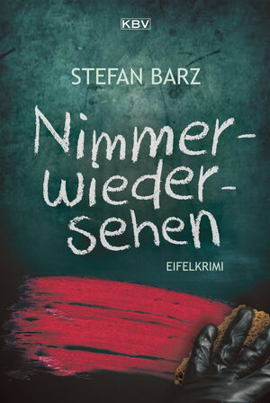 Buchcover Nimmerwiedersehen | Stefan Barz | EAN 9783954413768 | ISBN 3-95441-376-0 | ISBN 978-3-95441-376-8