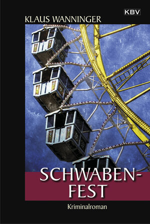 Buchcover Schwaben-Fest | Klaus Wanninger | EAN 9783954413812 | ISBN 3-95441-381-7 | ISBN 978-3-95441-381-2