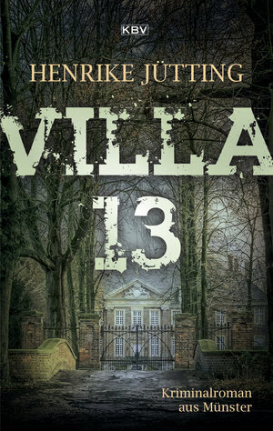Buchcover Villa 13 | Henrike Jütting | EAN 9783954414758 | ISBN 3-95441-475-9 | ISBN 978-3-95441-475-8