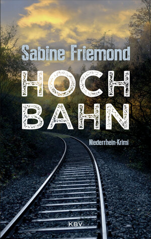Buchcover Hochbahn | Sabine Friemond | EAN 9783954414802 | ISBN 3-95441-480-5 | ISBN 978-3-95441-480-2