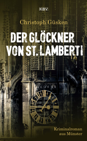 Buchcover Der Glöckner von St. Lamberti | Christoph Güsken | EAN 9783954414918 | ISBN 3-95441-491-0 | ISBN 978-3-95441-491-8