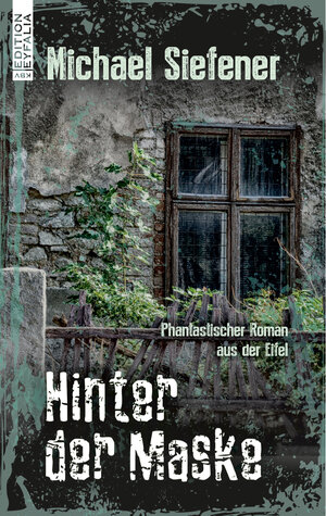 Buchcover Hinter der Maske | Michael Siefener | EAN 9783954415052 | ISBN 3-95441-505-4 | ISBN 978-3-95441-505-2