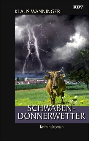 Buchcover Schwaben-Donnerwetter | Klaus Wanninger | EAN 9783954415236 | ISBN 3-95441-523-2 | ISBN 978-3-95441-523-6
