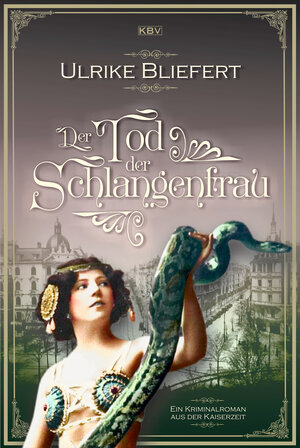 Buchcover Der Tod der Schlangenfrau | Ulrike Bliefert | EAN 9783954415427 | ISBN 3-95441-542-9 | ISBN 978-3-95441-542-7