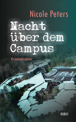 Buchcover Nacht über dem Campus | Nicole Peters | EAN 9783954415687 | ISBN 3-95441-568-2 | ISBN 978-3-95441-568-7