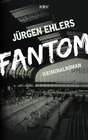 Buchcover Fantom | Jürgen Ehlers | EAN 9783954415717 | ISBN 3-95441-571-2 | ISBN 978-3-95441-571-7