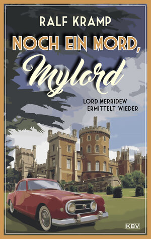 Buchcover Noch ein Mord, Mylord | Ralf Kramp | EAN 9783954415748 | ISBN 3-95441-574-7 | ISBN 978-3-95441-574-8