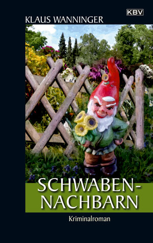 Buchcover Schwaben-Nachbarn | Klaus Wanninger | EAN 9783954415878 | ISBN 3-95441-587-9 | ISBN 978-3-95441-587-8