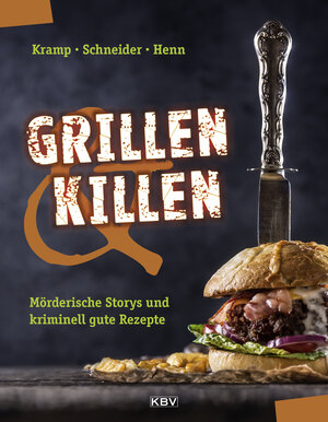 Buchcover Grillen & Killen | Carsten Sebastian Henn | EAN 9783954416066 | ISBN 3-95441-606-9 | ISBN 978-3-95441-606-6