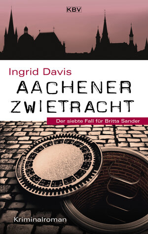 Buchcover Aachener Zwietracht | Ingrid Davis | EAN 9783954416134 | ISBN 3-95441-613-1 | ISBN 978-3-95441-613-4