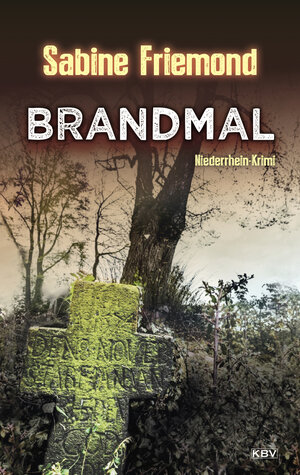 Buchcover Brandmal | Sabine Friemond | EAN 9783954416370 | ISBN 3-95441-637-9 | ISBN 978-3-95441-637-0