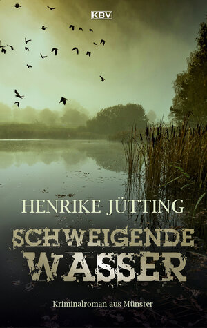 Buchcover Schweigende Wasser | Henrike Jütting | EAN 9783954416585 | ISBN 3-95441-658-1 | ISBN 978-3-95441-658-5