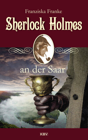 Buchcover Sherlock Holmes an der Saar | Franziska Franke | EAN 9783954416875 | ISBN 3-95441-687-5 | ISBN 978-3-95441-687-5