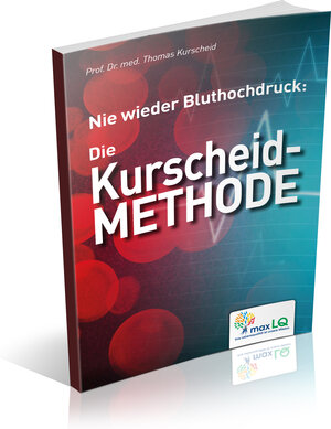 Buchcover Nie wieder Bluthochdruck: Die Kurscheid-Methode | Thomas Kurscheid | EAN 9783954431816 | ISBN 3-95443-181-5 | ISBN 978-3-95443-181-6