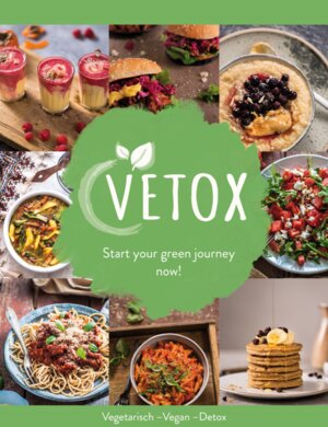 Buchcover Vetox - Start your green journey now! | Pfetzer Lena | EAN 9783954432196 | ISBN 3-95443-219-6 | ISBN 978-3-95443-219-6