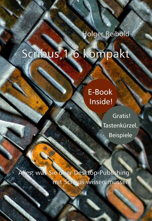 Buchcover Scribus 1.6 kompakt | Holger Reibold | EAN 9783954442898 | ISBN 3-95444-289-2 | ISBN 978-3-95444-289-8