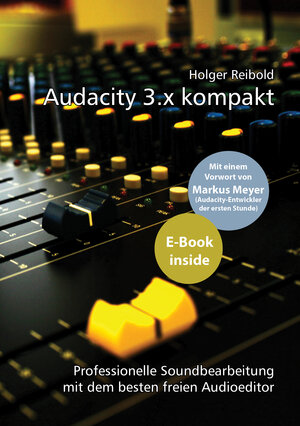 Buchcover Audacity 3.x kompakt | Holger Reibold | EAN 9783954442928 | ISBN 3-95444-292-2 | ISBN 978-3-95444-292-8