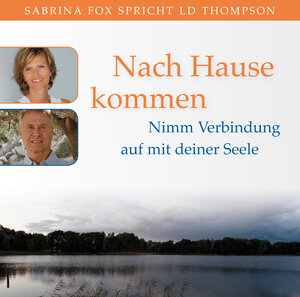 Buchcover Nach Hause kommen. Nimm Verbindung auf mit deiner Seele | Sabrina Fox | EAN 9783954470136 | ISBN 3-95447-013-6 | ISBN 978-3-95447-013-6