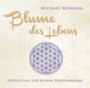 Buchcover Blume des Lebens | Michael Reimann | EAN 9783954470280 | ISBN 3-95447-028-4 | ISBN 978-3-95447-028-0