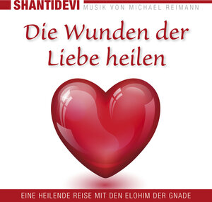 Buchcover Die Wunden der Liebe heilen | Shantidevi | EAN 9783954471799 | ISBN 3-95447-179-5 | ISBN 978-3-95447-179-9