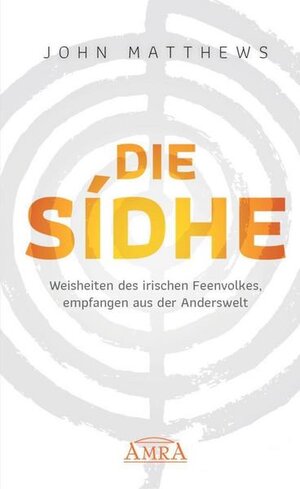 Buchcover DIE SIDHE | John Matthews | EAN 9783954474578 | ISBN 3-95447-457-3 | ISBN 978-3-95447-457-8