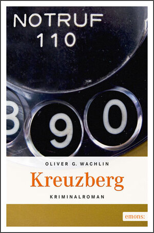 Buchcover Kreuzberg | Oliver G Wachlin | EAN 9783954510238 | ISBN 3-95451-023-5 | ISBN 978-3-95451-023-8
