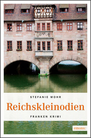 Buchcover Reichskleinodien | Stefanie Mohr | EAN 9783954511723 | ISBN 3-95451-172-X | ISBN 978-3-95451-172-3