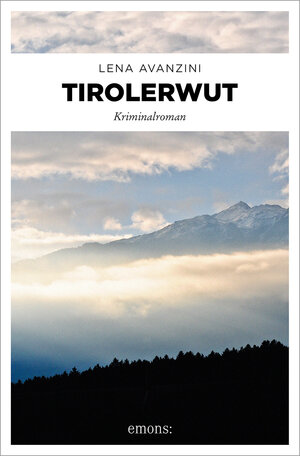 Buchcover Tirolerwut | Lena Avanzini | EAN 9783954512447 | ISBN 3-95451-244-0 | ISBN 978-3-95451-244-7