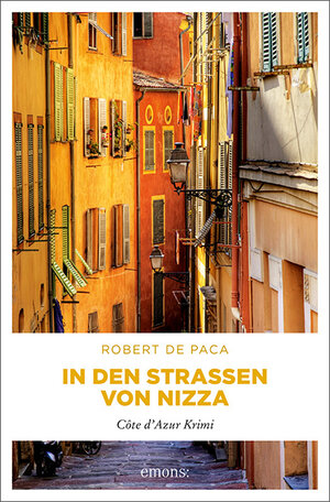 Buchcover In den Straßen von Nizza | Robert De Paca | EAN 9783954512829 | ISBN 3-95451-282-3 | ISBN 978-3-95451-282-9