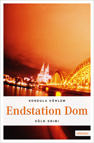 Buchcover Endstation Dom | Kordula Kühlem | EAN 9783954513956 | ISBN 3-95451-395-1 | ISBN 978-3-95451-395-6
