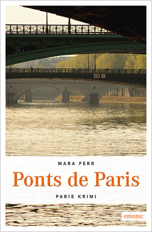 Buchcover Ponts de Paris | Mara Ferr | EAN 9783954514380 | ISBN 3-95451-438-9 | ISBN 978-3-95451-438-0