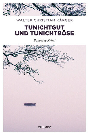 Buchcover Tunichtgut und Tunichtböse | Walter Christian Kärger | EAN 9783954515271 | ISBN 3-95451-527-X | ISBN 978-3-95451-527-1