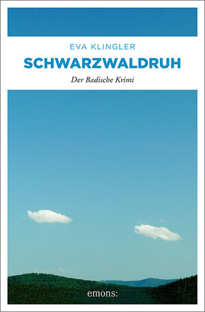 Buchcover Schwarzwaldruh | Eva Klingler | EAN 9783954515738 | ISBN 3-95451-573-3 | ISBN 978-3-95451-573-8
