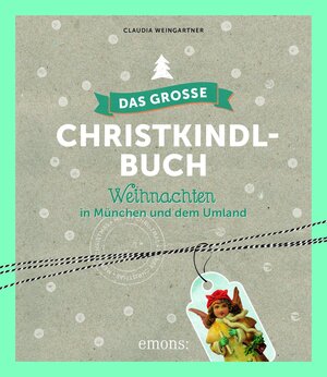 Buchcover Das große Christkindl-Buch | Claudia Weingartner | EAN 9783954516988 | ISBN 3-95451-698-5 | ISBN 978-3-95451-698-8