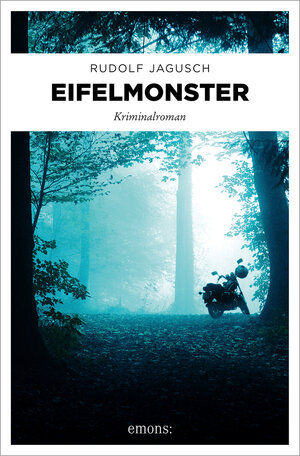 Buchcover Eifelmonster | Rudolf Jagusch | EAN 9783954517787 | ISBN 3-95451-778-7 | ISBN 978-3-95451-778-7