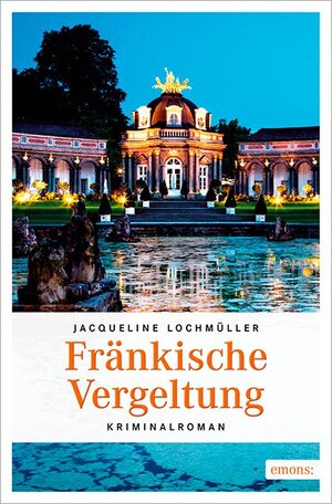 Buchcover Fränkische Vergeltung | Jacqueline Lochmüller | EAN 9783954518111 | ISBN 3-95451-811-2 | ISBN 978-3-95451-811-1
