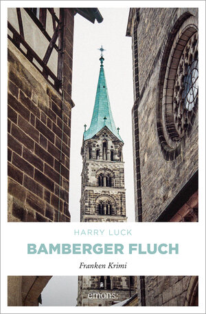 Buchcover Bamberger Fluch | Harry Luck | EAN 9783954518210 | ISBN 3-95451-821-X | ISBN 978-3-95451-821-0