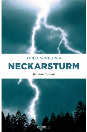 Buchcover Neckarsturm | Thilo Scheurer | EAN 9783954519651 | ISBN 3-95451-965-8 | ISBN 978-3-95451-965-1